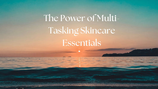 Maximize Your Routine as Days Get Shorter: The Power of Multi-Tasking Skincare Essentials